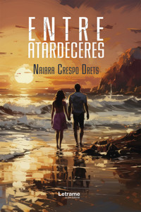 Entre atardeceres - Naiara Crespo Drets - E-Book