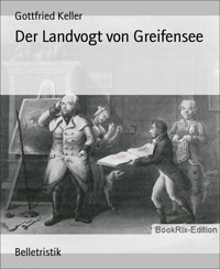 Der Landvogt von Greifensee - Gottfried Keller - E-Book