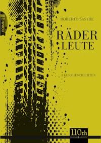 Räderleute - Roberto Sastre - E-Book