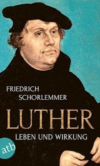 Luther - Friedrich Schorlemmer - E-Book