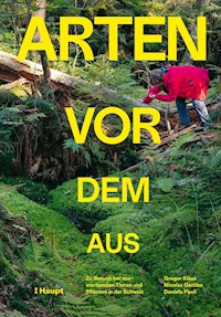 Arten vor dem Aus - Forum Biodiversität Schweiz - E-Book