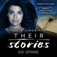 Die Spinne - Their Stories, Band 4 (ungekürzt) - Xenia Jungwirth - Hörbuch
