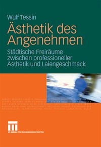 Ästhetik des Angenehmen - Wulf Tessin - E-Book