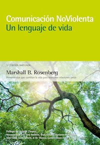 Comunicación no violenta: un lenguaje de vida - Marshall B.  Rosenberg - E-Book