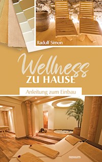 Wellness zu Hause - Radulf Simon - E-Book