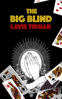 The Big Blind - Lavie Tidhar - E-Book