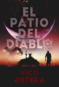 El Patio del Diablo - Vico Ortega - E-Book