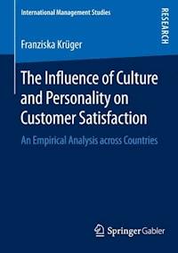 The Influence of Culture and Personality on Customer Satisfaction - Franziska Krüger - E-Book