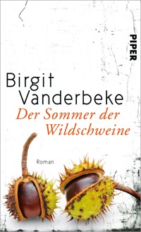 Der Sommer der Wildschweine - Birgit Vanderbeke - E-Book