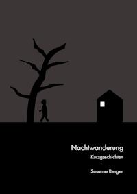 Nachtwanderung - Susanne Renger - E-Book