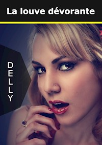 La louve dévorante - Jeanne-Marie Delly - E-Book
