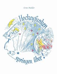 Hockeyfunken springen über - Erno Mahler - E-Book