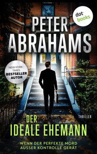 Der ideale Ehemann - Peter Abrahams - E-Book