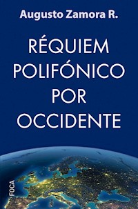 Réquiem polifónico por Occidente - Augusto Zamora - E-Book