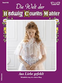 Die Welt der Hedwig Courths-Mahler 652 - Hella Lichtenau - E-Book