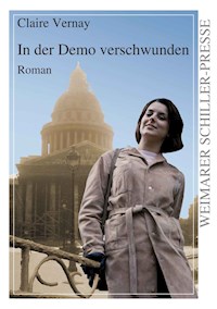 In der Demo verschwunden - Claire Vernay - E-Book