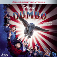 Dumbo: Das Original Hörbuch zum Disney Live Action Film - Disney - Hörbuch