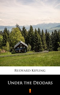 Under the Deodars - Rudyard Kipling - E-Book