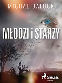 Młodzi i starzy - Michał Bałucki - E-Book