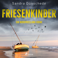 Friesenkinder: Ein Nordfriesland-Krimi (Ein Fall für Thamsen & Co. 6) - Sandra Dünschede - Hörbuch