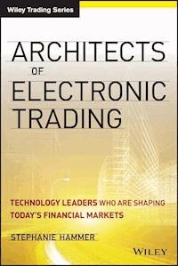 Architects of Electronic Trading - Stephanie Hammer - E-Book