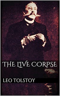 The Live Corpse - Leo Tolstoy - E-Book