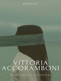 Vittoria Accoramboni - Henri Beyle Stendhal - E-Book