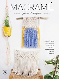 Macramé para el hogar - Karina Murphy - E-Book