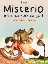 Misterio en el campo de golf - Luisa Villar Liébana - E-Book