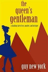 The Queen's Gentleman - Guy New York - E-Book