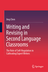 Writing and Revising in Second Language Classrooms - Jing Chen - E-Book