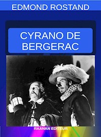 Cyrano de Bergerac - Edmond Rostand - E-Book
