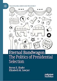Eternal Bandwagon - Byron E. Shafer - E-Book