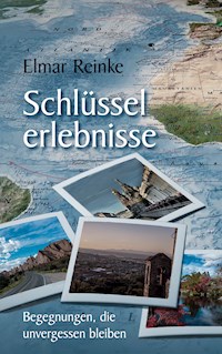 Schlüsselerlebnisse - Elmar Reinke - E-Book