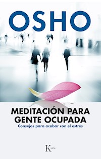 Meditación para gente ocupada - Osho - E-Book