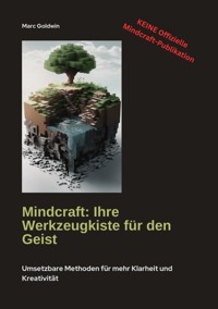 Mindcraft: Ihre Werkzeugkiste für den Geist - Marc Goldwin - E-Book