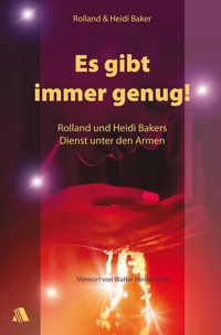 Es gibt immer genug! - Rolland Baker - E-Book