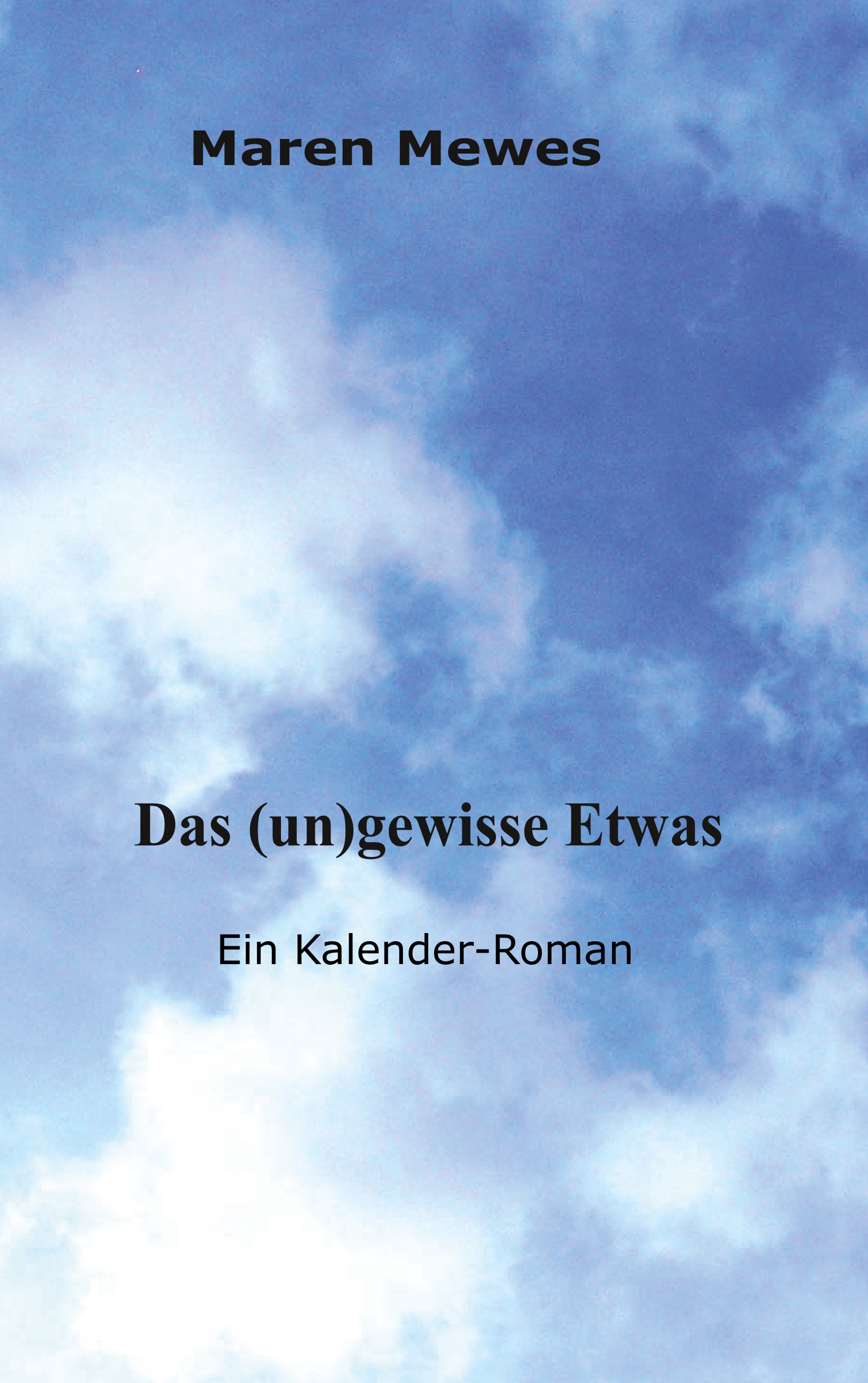 Das (un)gewisse Etwas - Mewes Maren - E-Book