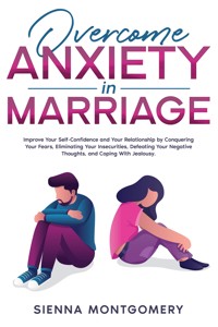 Overcome Anxiety in Marriage - Sienna Montgomery - E-Book