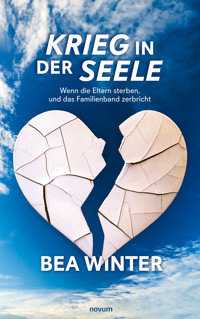 Krieg in der Seele - Bea Winter - E-Book