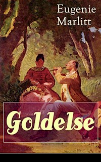 Goldelse - Eugenie Marlitt - E-Book