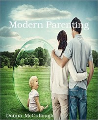 Modern Parenting - Donna McCullough - E-Book