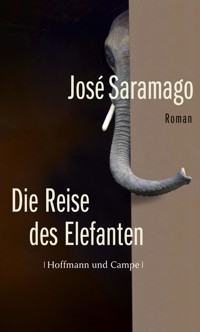 Die Reise des Elefanten - José Saramago - E-Book