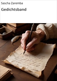 Gedichtsband - Sascha Zaremba - E-Book