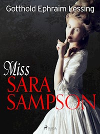 Miss Sara Sampson - Gotthold Ephraim Lessing - E-Book
