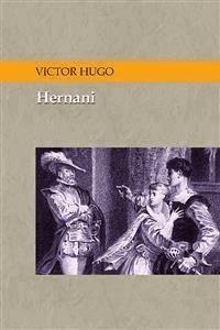 Hernani Drama en cinco actos - Espanol - Victor Hugo - E-Book