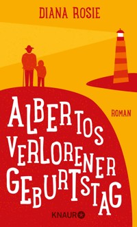 Albertos verlorener Geburtstag - Diana Rosie - E-Book