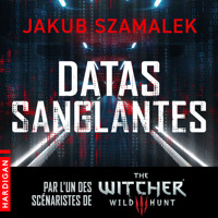 Datas sanglantes - Jakub Szamalek - Hörbuch