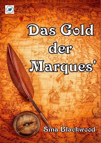 Das Gold der Marques' - Sina Blackwood - E-Book