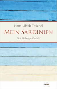 Mein Sardinien - Hans-Ulrich Treichel - E-Book